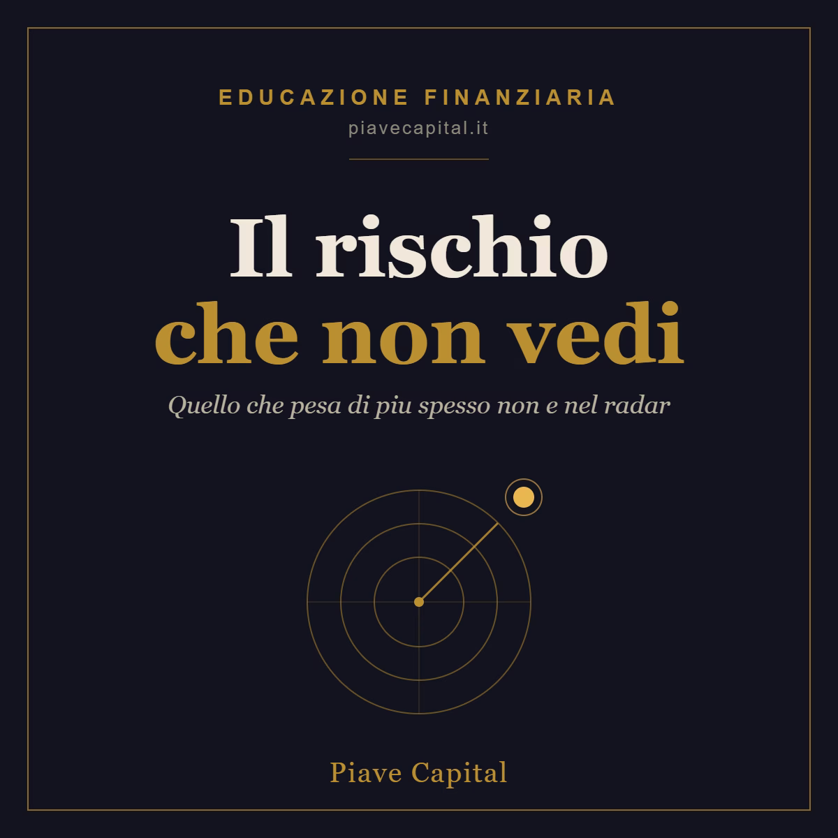Il rischio che non vedi