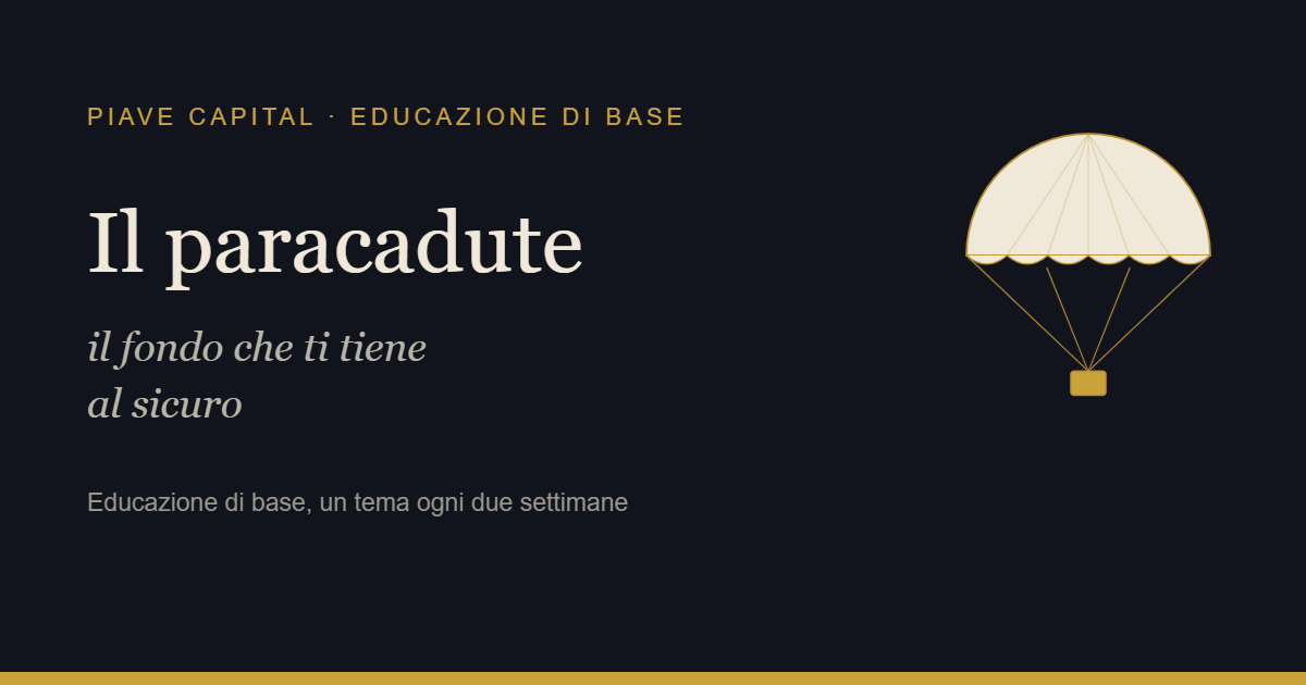 Il paracadute: il fondo di emergenza che ti tiene al sicuro dagli imprevisti